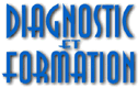 Diagnostic et Formation 